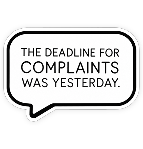 Sticker - Deadline for complaints
