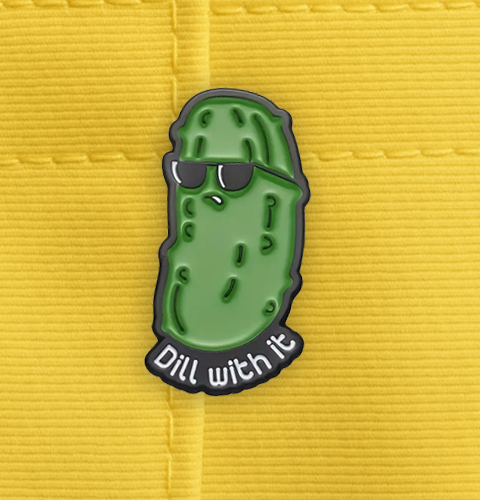 Dill with it pin gift