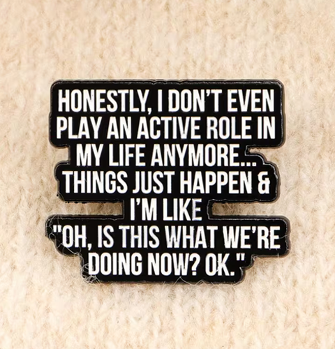 Enamel Pin - My Life...