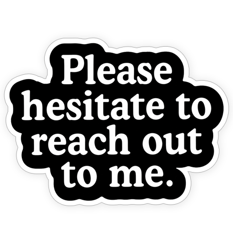 Sticker - Please hesitate