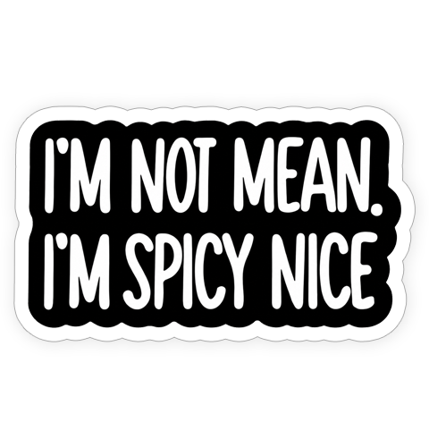 Sticker - Spicy Nice