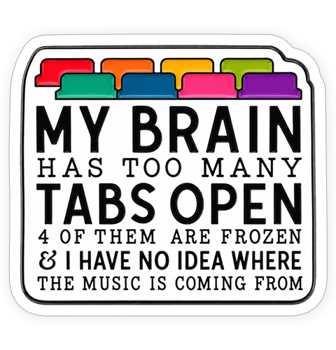 Sticker - Too many tabs