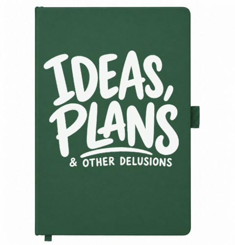 Ideas Plans and Other Delusions green birthday notebook