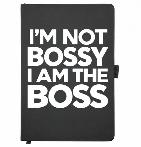 I'm Not Bossy, I Am the Boss black A5 notebook