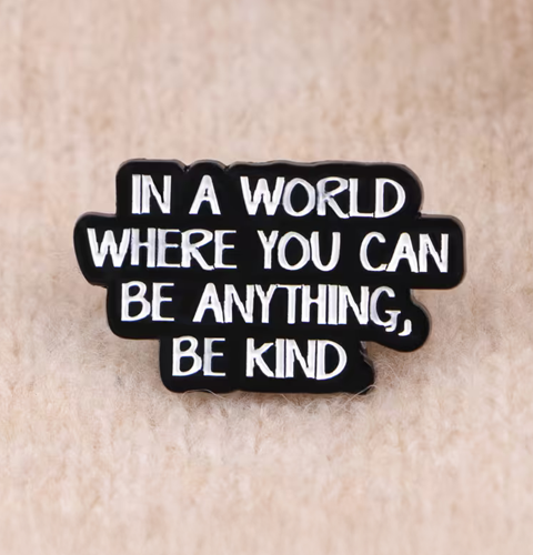 Enamel Pin - Be kind