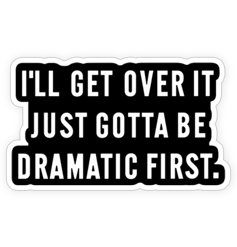 Sticker - Dramatic First