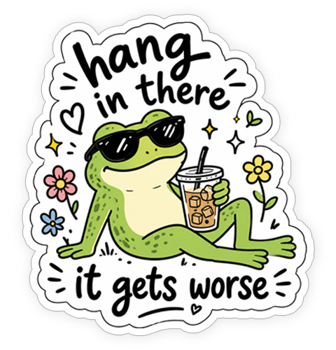 Sticker - Hang in there