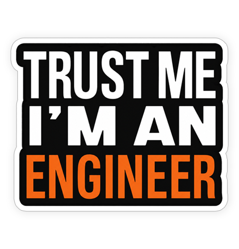 Sticker - I'm an engineer