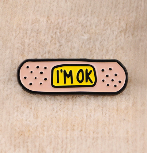 im ok enamel pin get well soon