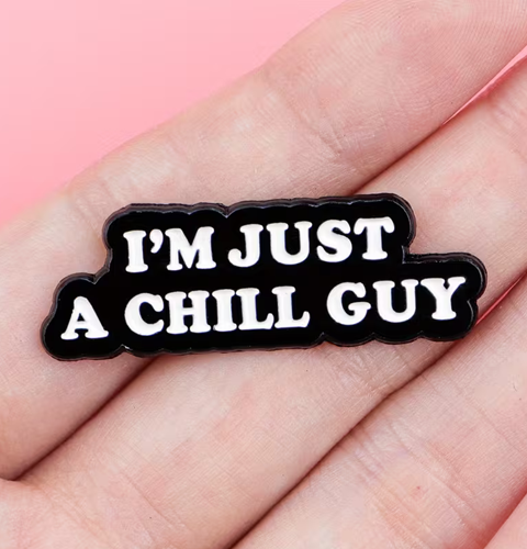 Enamel Pin - Chill guy