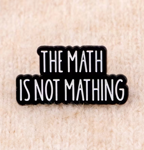 Enamel Pin - The Math