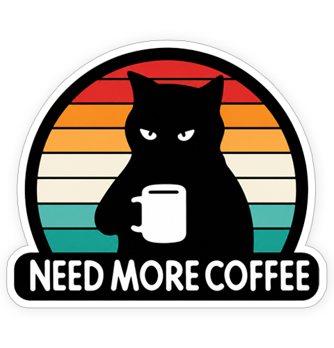 Sticker - Need more coffee