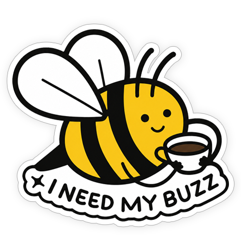 Sticker - I need my buzz