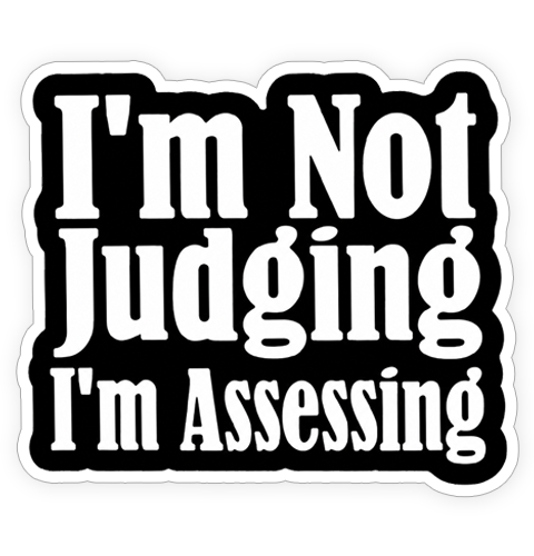Sticker - I'm Assessing
