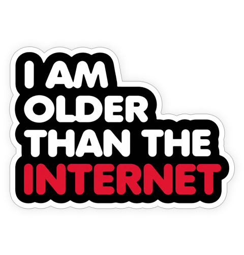 Sticker - Older than the internet