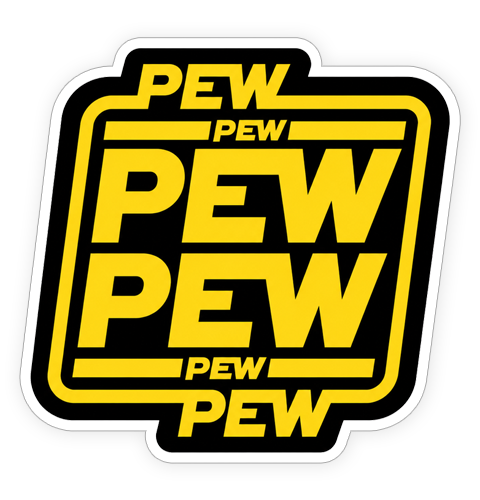 Sticker - Pew Pew