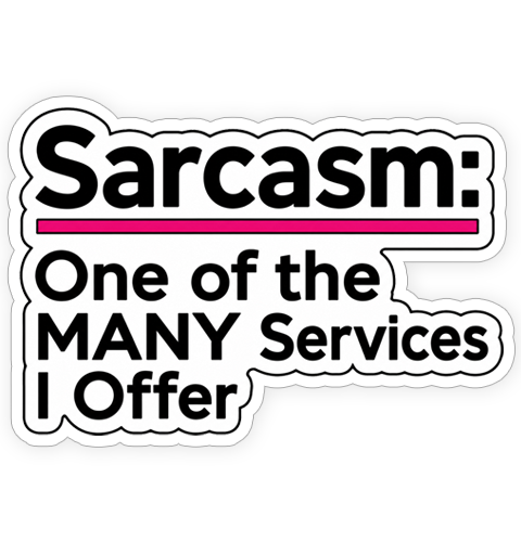 Sticker - Sarcasm Services