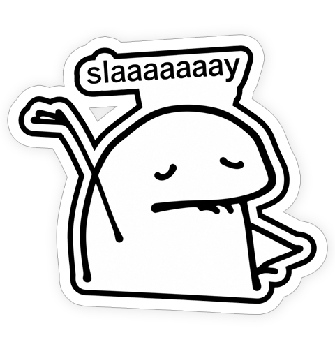 Sticker - Slay