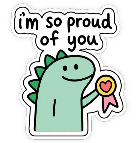 Sticker - I'm so proud