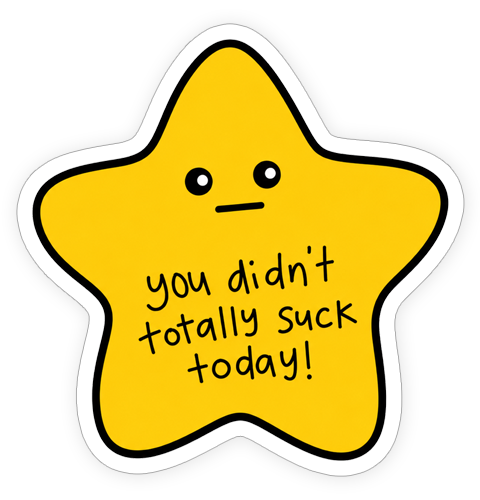 Sticker - Totally suck today