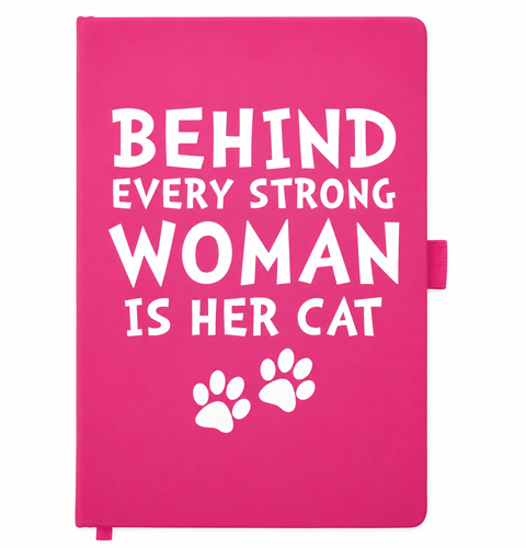 Pink A5 Behind Every Strong Woman Is Her Cat Notebook with white cover lettering