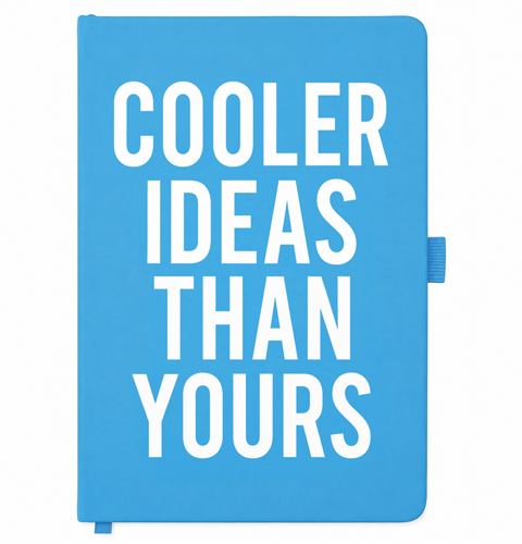 Blue A5 Cooler Ideas Than Yours Notebook with white cover lettering