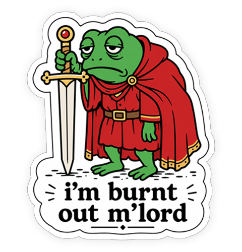 Sticker - I'm burnt out