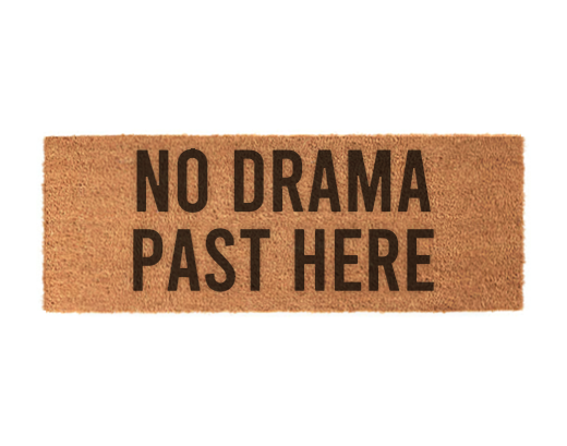 No Drama Past Here Tiny Doormat 15x40cm
