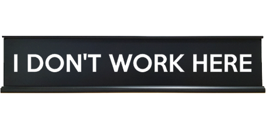 funny desk sign office gift friends family