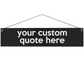 custom text quote wooden sign 