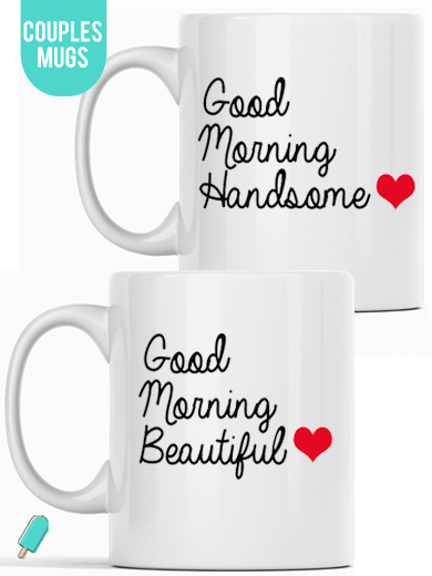 good morning beautiful morning and handsome couples gift valentines day